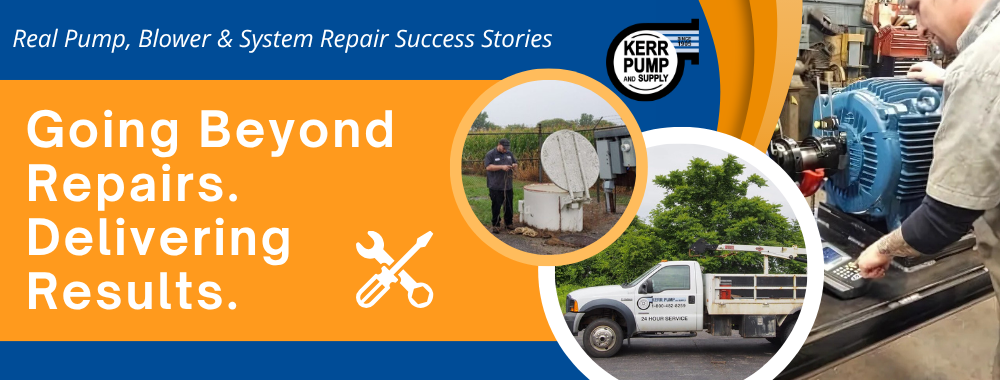 Real Pump, Blower & System Repair Success Stories